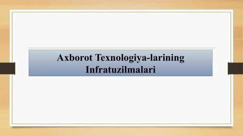 Axborot Texnologiya-larining Infratuzilmalari 1