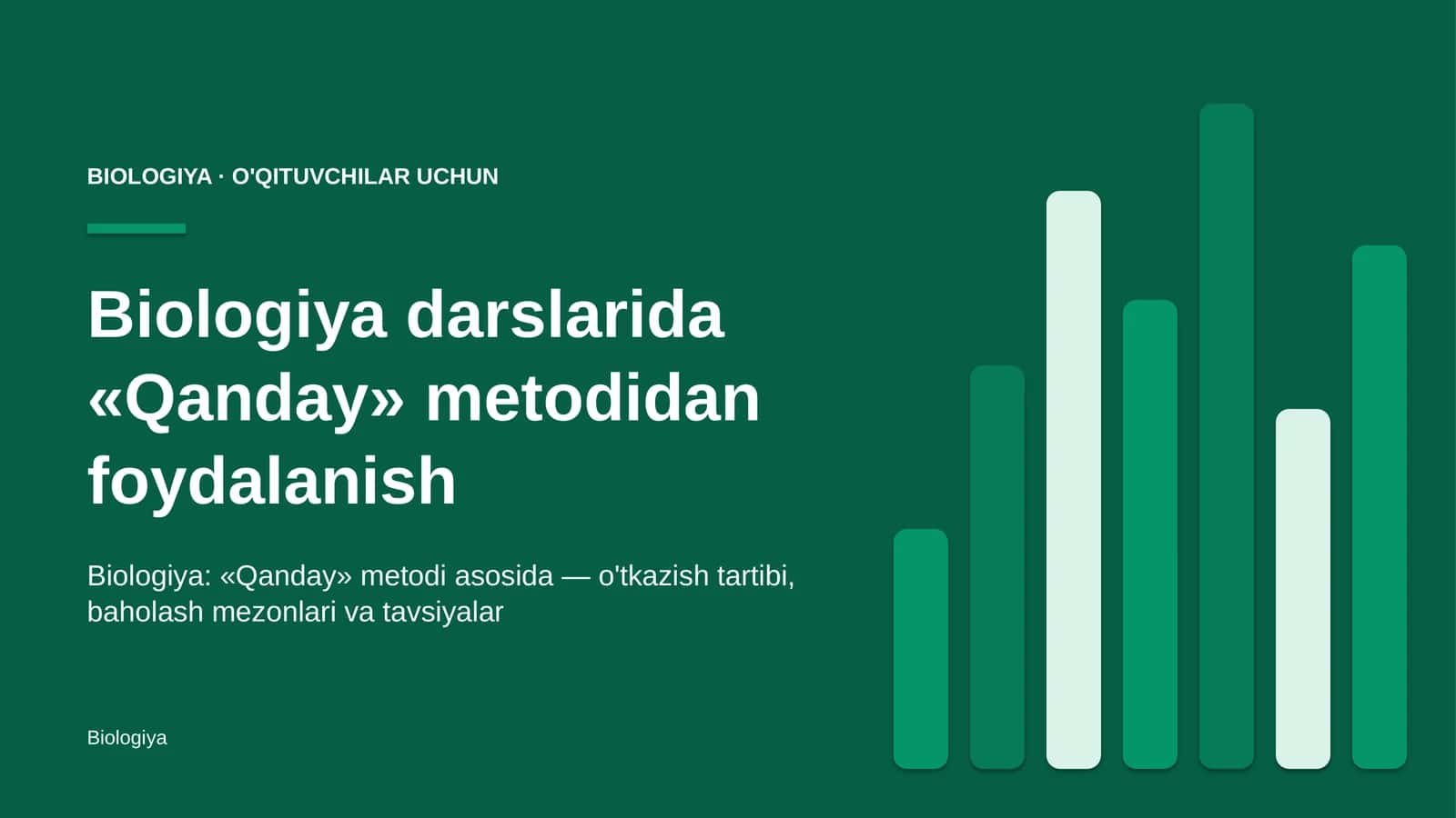 biologiya darslarida qanday metodidan foydalanish 1769 1