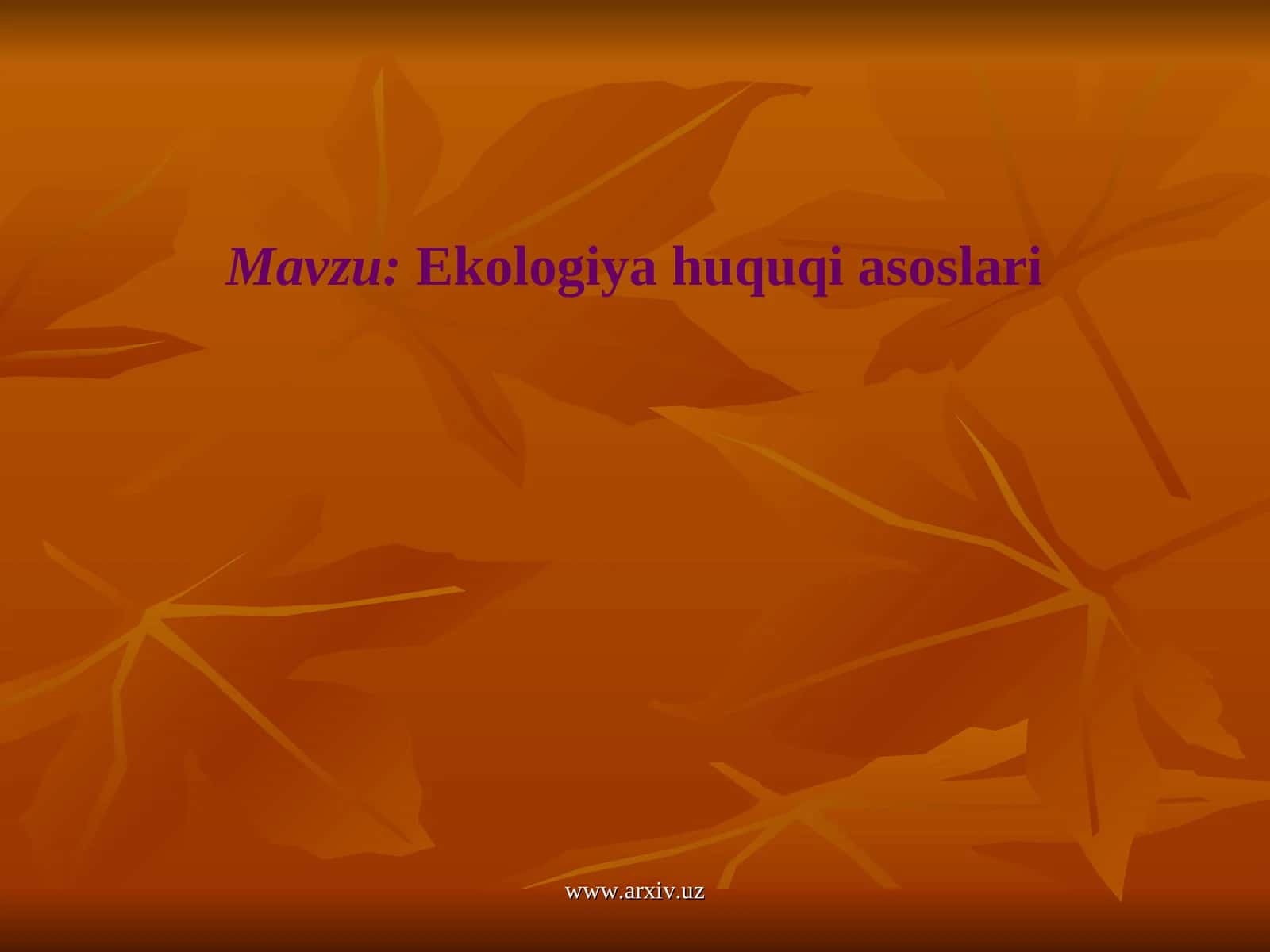 EKOLOGIYA HUQUQI ASOSLARI 1