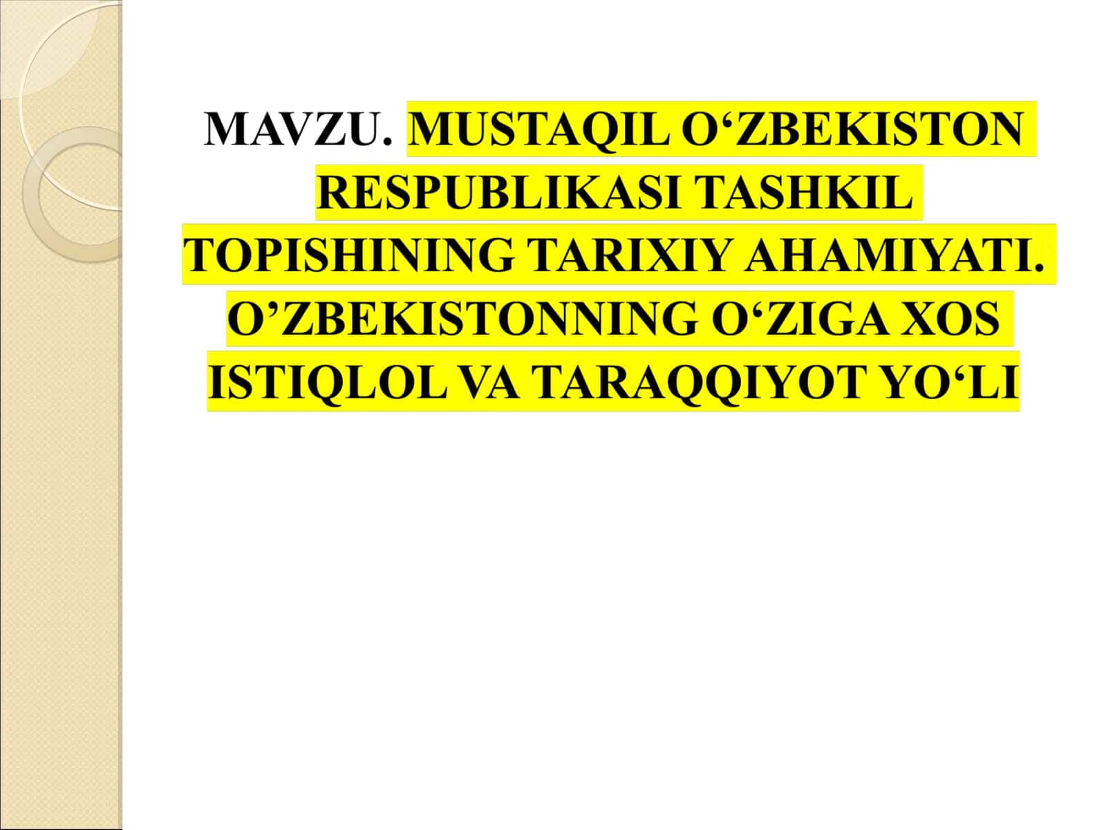 Mustaqil O‘zbekiston Davlatining Yuzaga Kelishi va Mustahkamlanishi 1