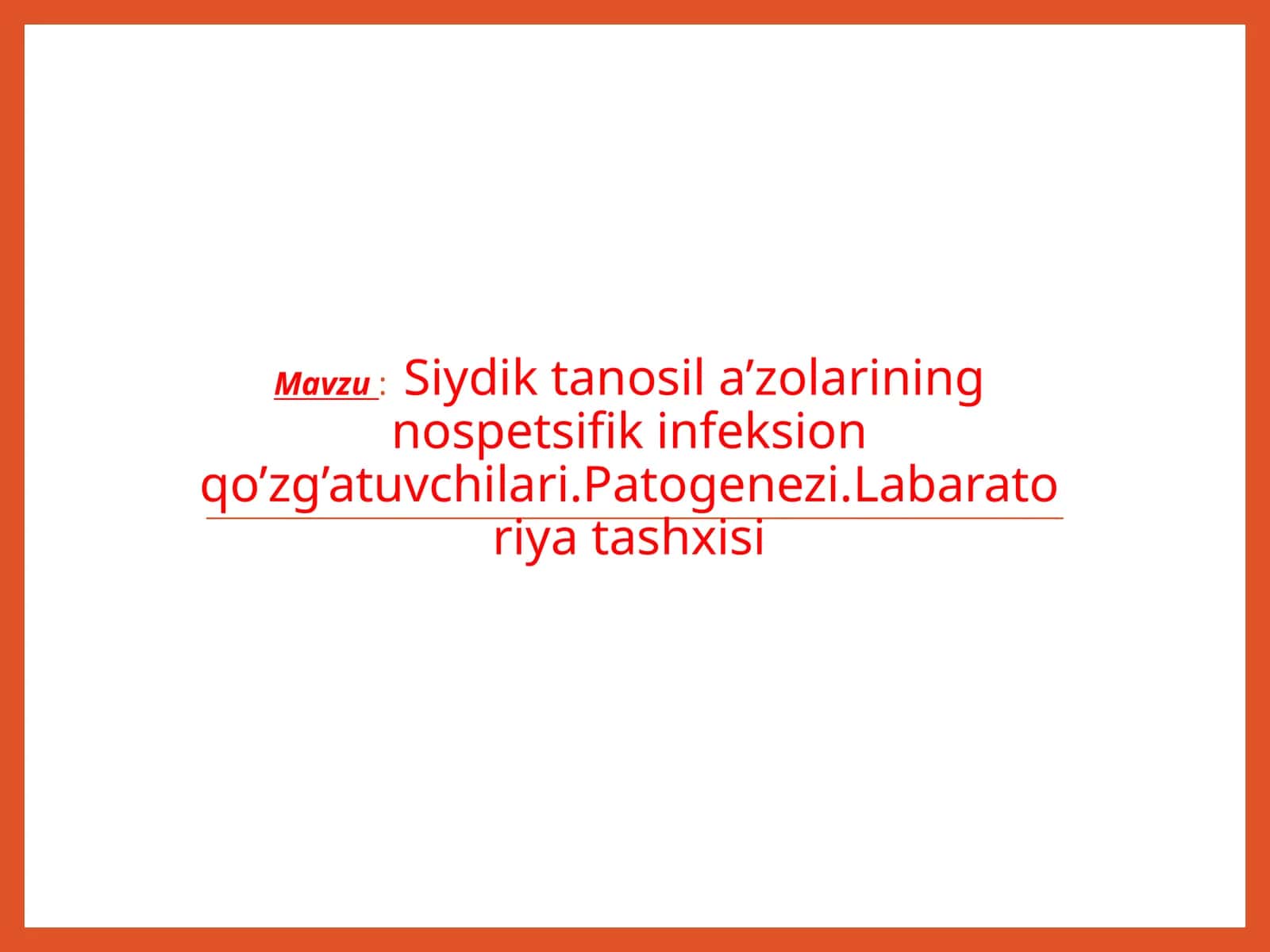 Siydiktanosil a’zolarining nospetsifik infeksion qo’zg’atuvchilari 1