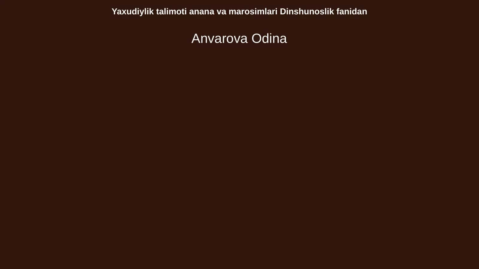 Yaxudiylik talimoti anana va marosimlari Dinshunoslik fanidan 1