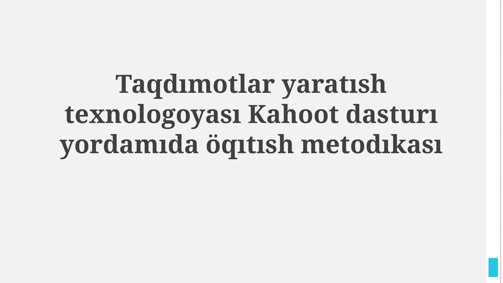 Taqdımotlar yaratısh texnologoyası Kahoot dasturı yordamıdaöqıtıshmetodıkası 1
