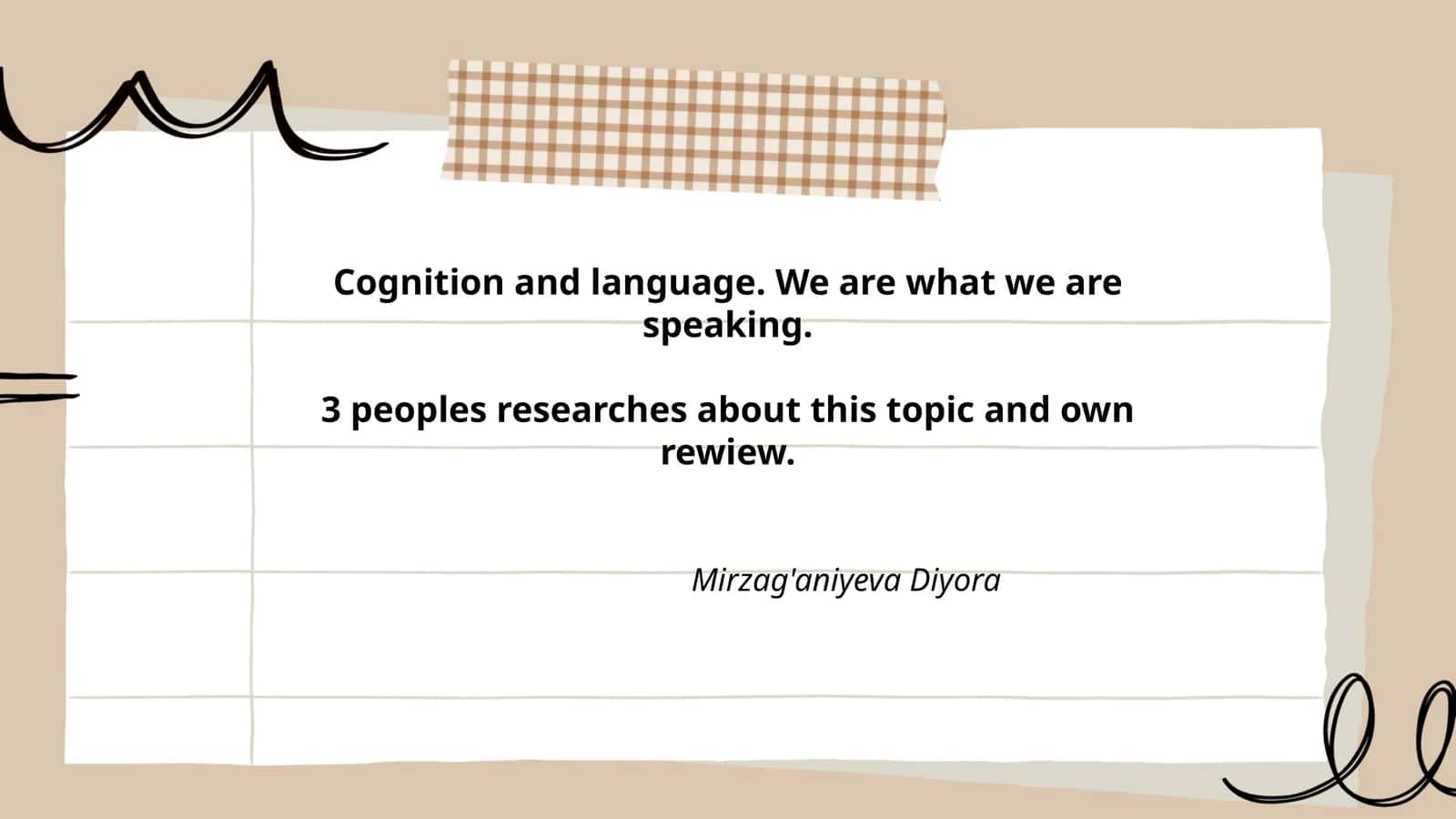 The Relationship Between Language and Thought 1