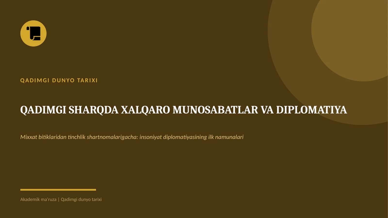 QADIMGI DUNYO TARIXI. qadimgi Sharqda xalqaro munosabatlar va diplomatiya 1
