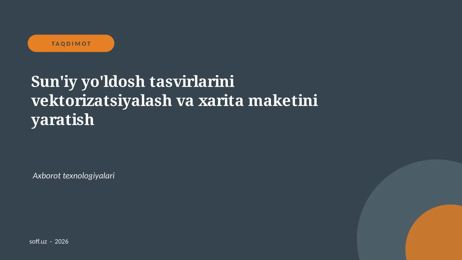 Sun'iy yo'ldosh tasvirlarini vektorizatsiyalash va xarita maketini yaratish 1