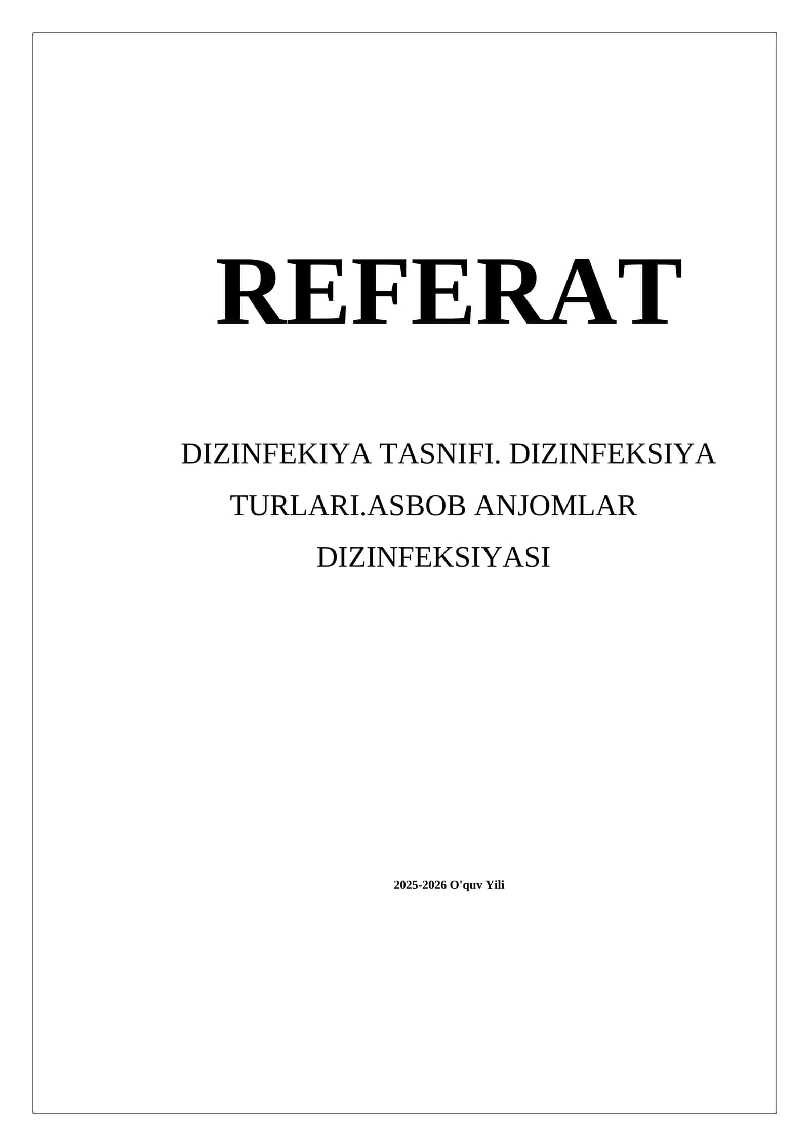 Dizinfeksiya Tasnifi. Dizinfeksiya Turlari. Asbob Anjomlar Dizinfeksiyasi 1