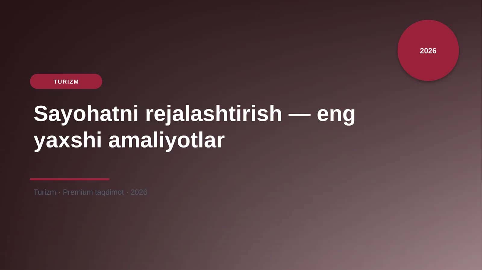 Sayohatni rejalashtirish — eng yaxshi amaliyotlar 1