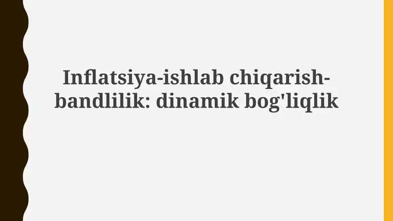 Inflyatsiya-ishlabchiqarish-bandlilik:dinamikbog'liqlik 1