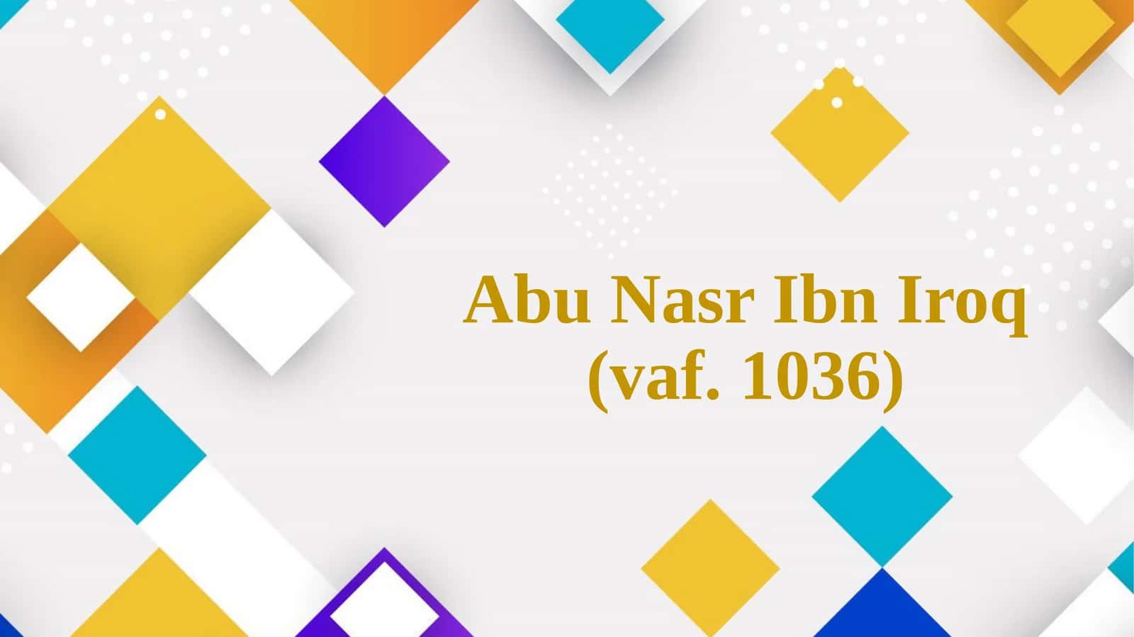Abu Nasr IbnIroq 1