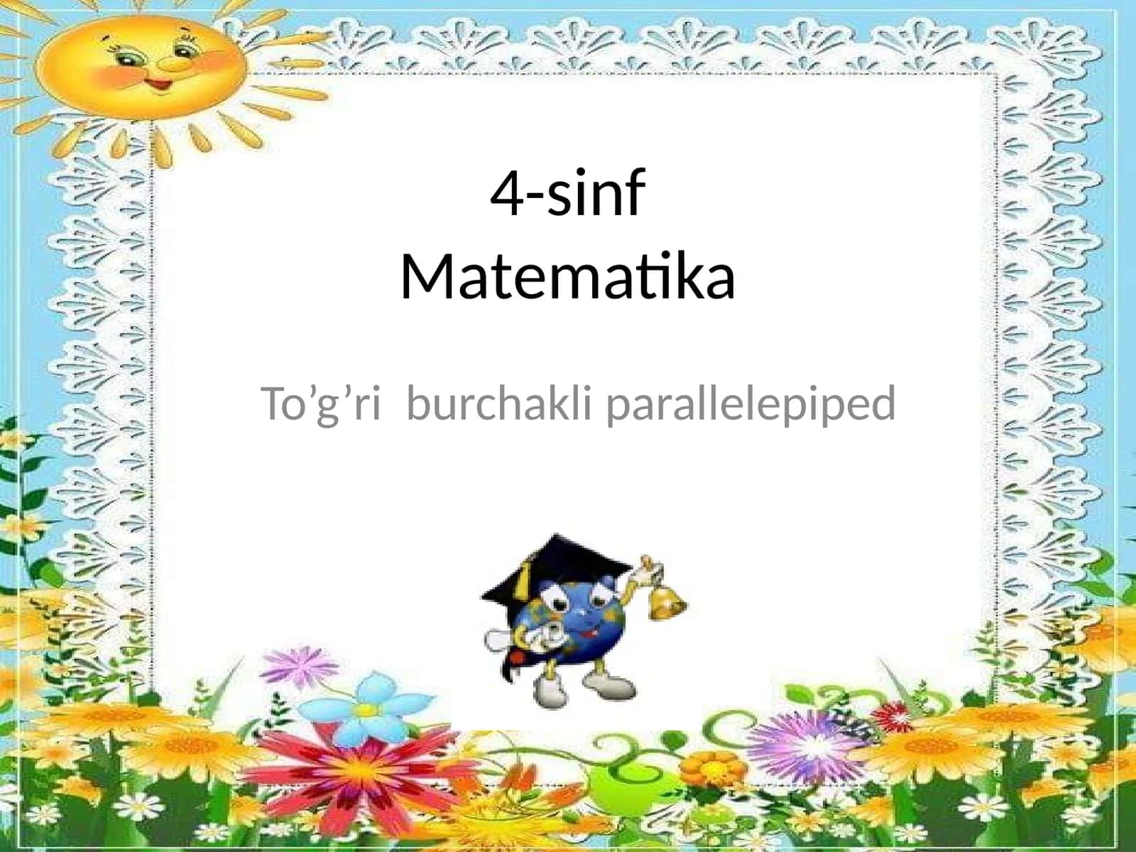 4-sinfMatematika To’g’ri burchakli parallelepiped 1