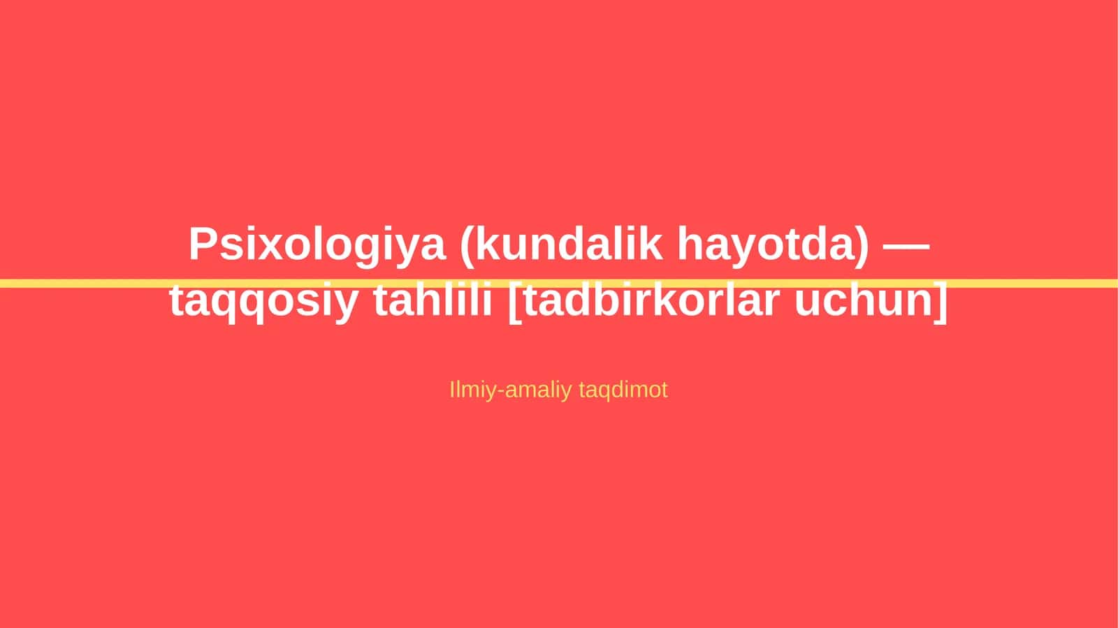 Psixologiya (kundalik hayotda) — taqqosiy tahlili [tadbirkorlar uchun] 1