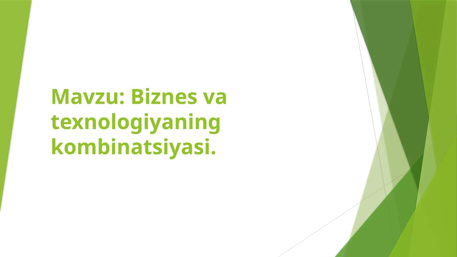 Biznes va texnologiyaning kombinatsiyasi 1