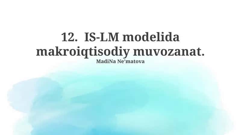 IS-LM modelida makroiqtisodiy muvozanat 1