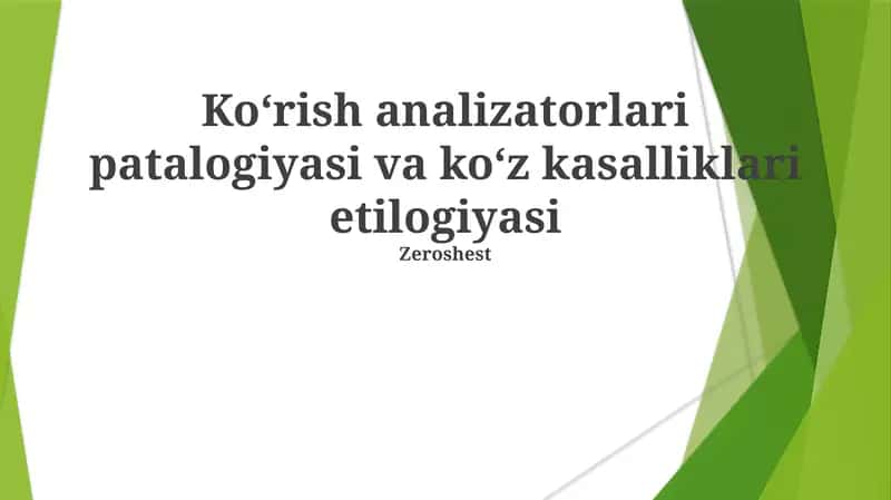 Ko‘rish analizatorlari patalogiyasi va ko‘z kasalliklari etilogiyasi 1