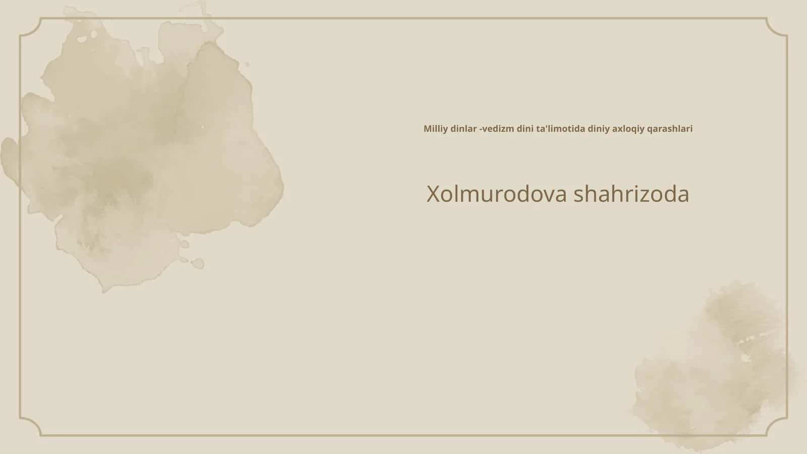 Milliy dinlar - vedizm dini ta'limotida diniy axloqiy qarashlari 1