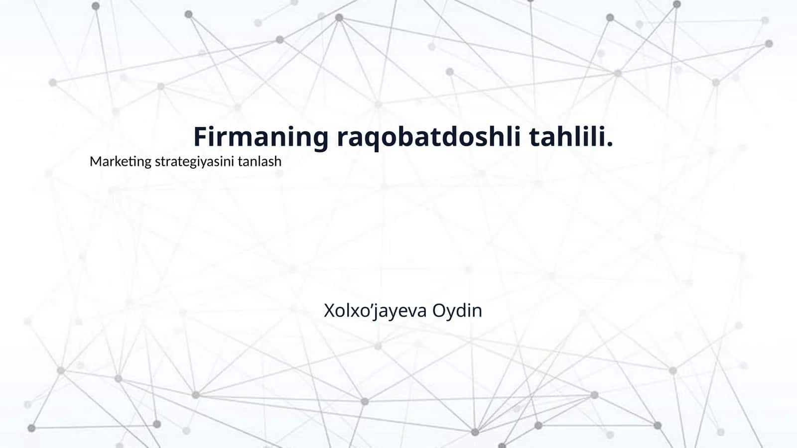 Firmaning raqobatdoshli tahlili. 1