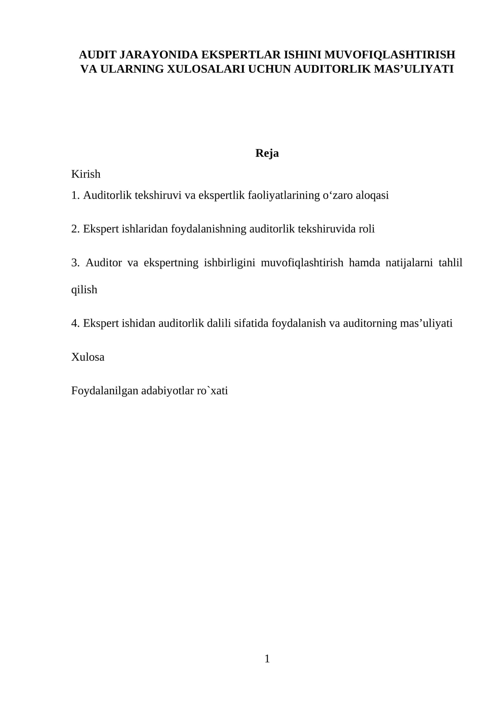 AUDIT JARAYONIDA EKSPERTLAR ISHINI MUVOFIQLASHTIRISH VA ULARNING XULOSALARI UCHUN AUDITORLIK MAS’ULIYATI 1
