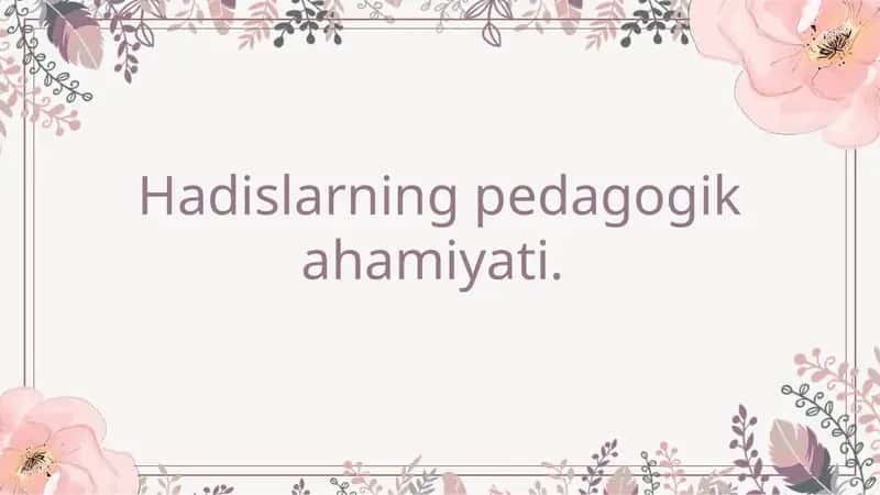 Hadislarning pedagogika hamiyati 1