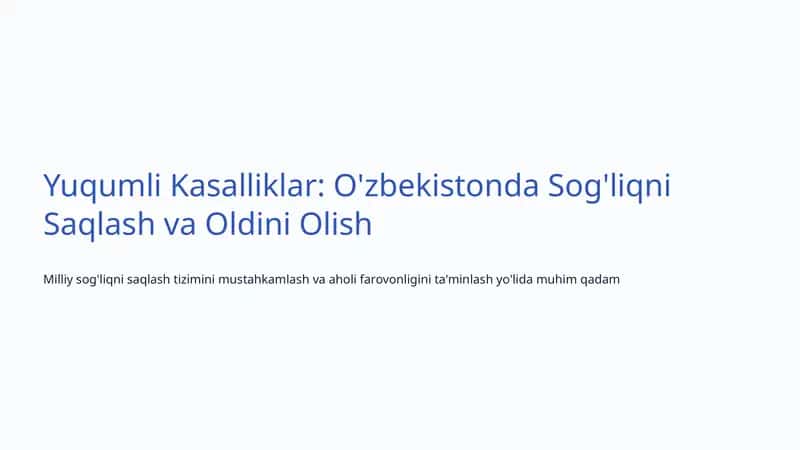 Yuqumli Kasalliklar: O'zbekistonda Sog'liqni Saqlash va Oldini Olish 1