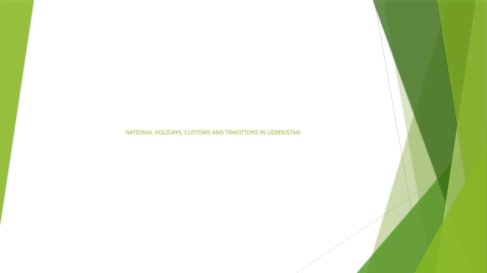 NATIONAL HOLIDAYS, CUSTOMS AND TRADITIONS IN UZBEKISTAN 1