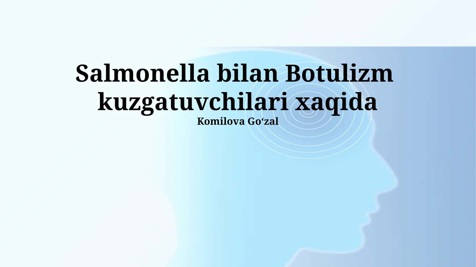 Salmonella bilan Botulizm kuzgatuvchilari xaqida 1