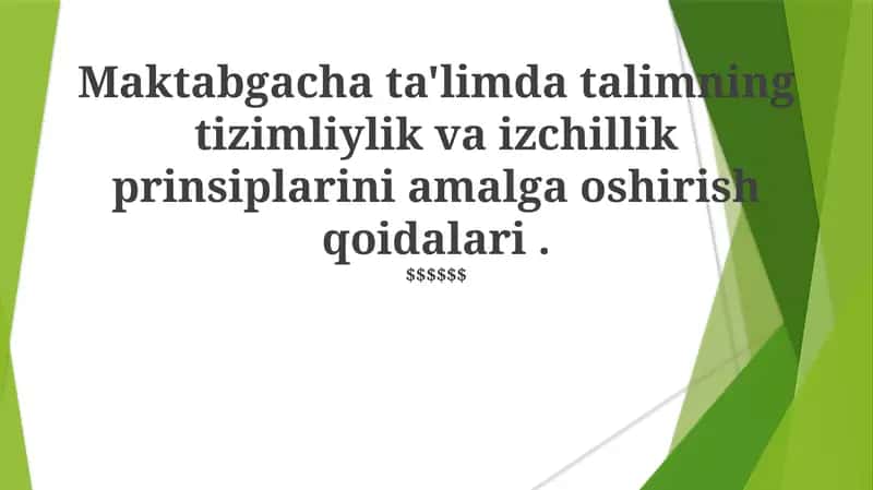 Maktabgacha ta'limda tizimliylik va izchillik prinsiplari 1