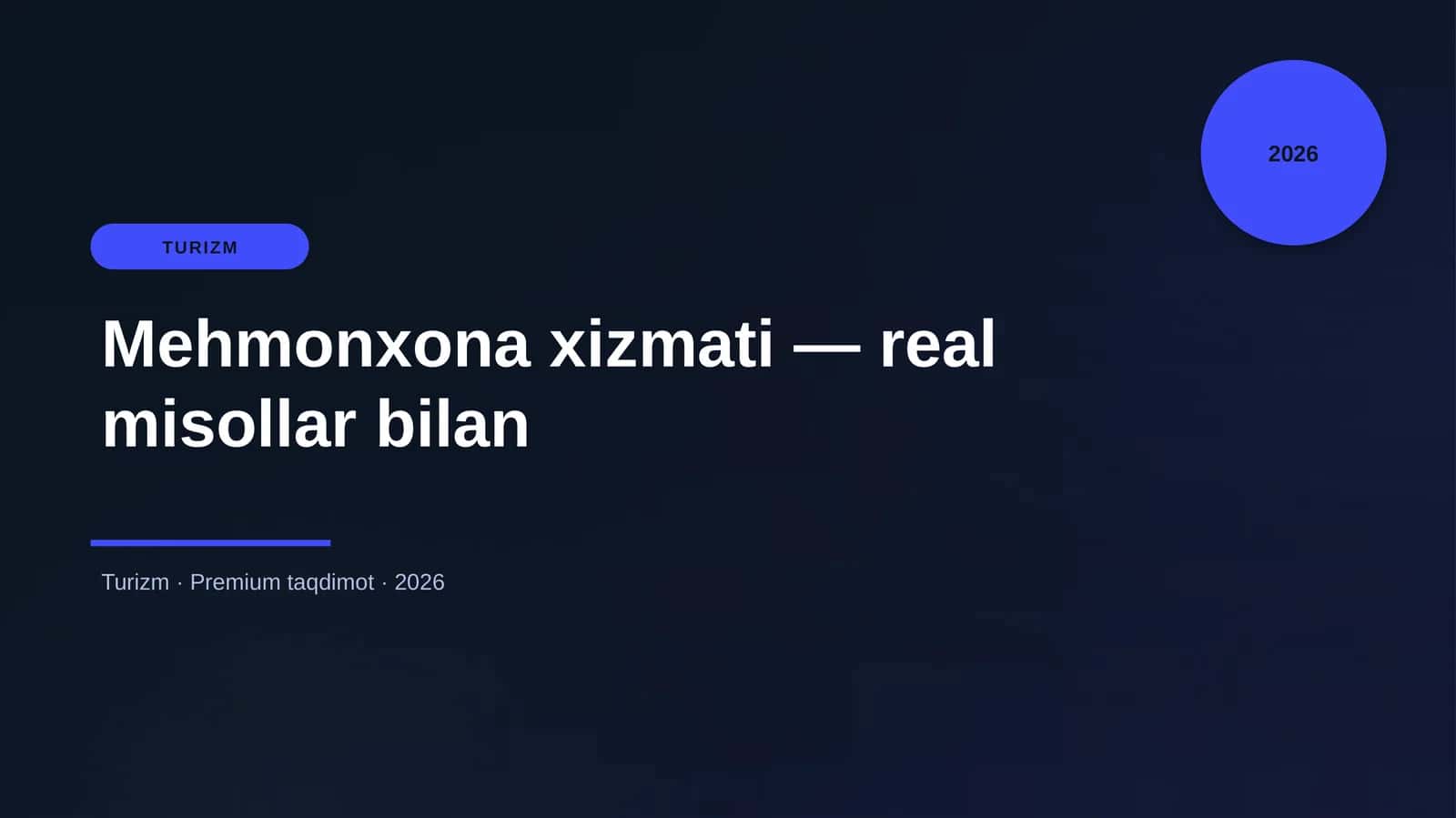 Mehmonxona xizmati — real misollar bilan 1