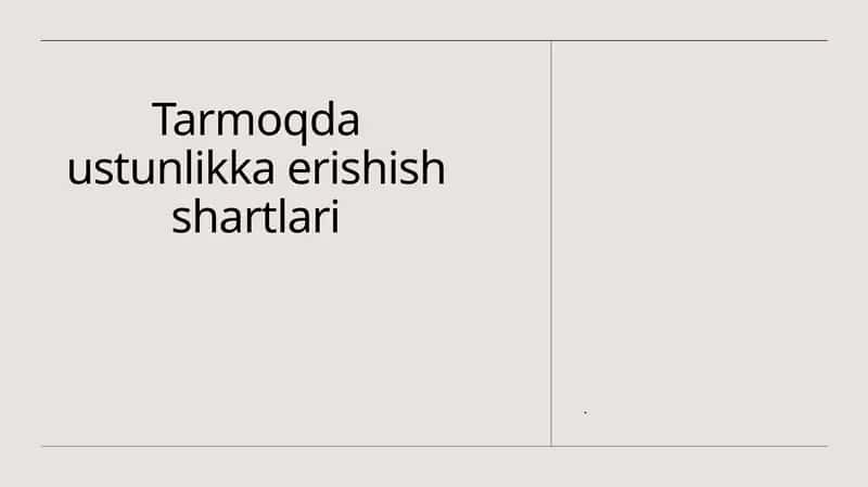 Tarmoqda ustunlikka erishish shartlari 1