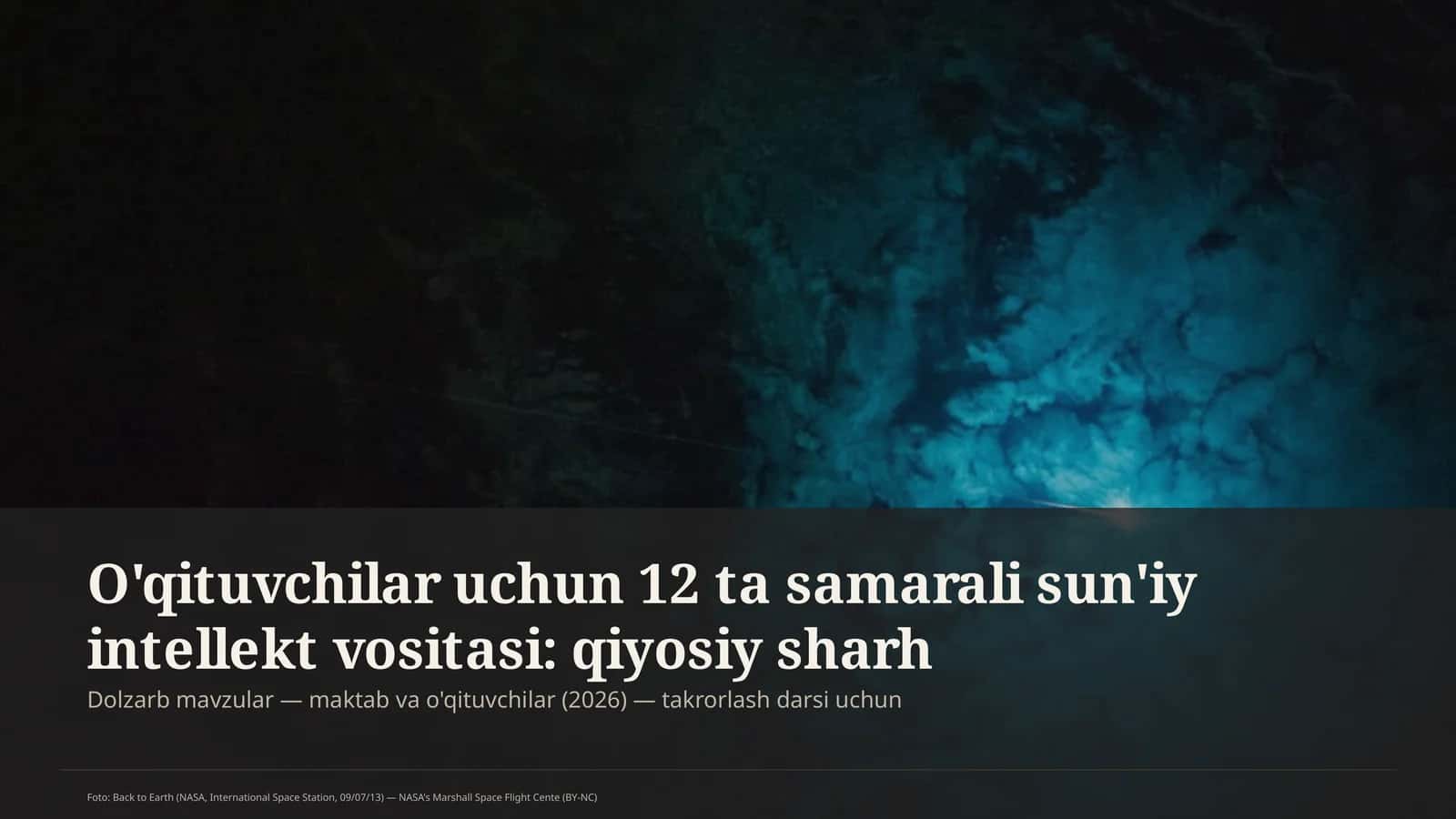 O'qituvchilar uchun 12 ta samarali sun'iy intellekt vositasi: qiyosiy sharh 1