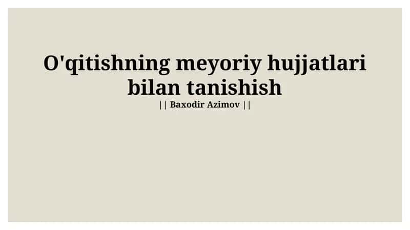 Normativ o'qitish hujjatlari bilan tanishish 1