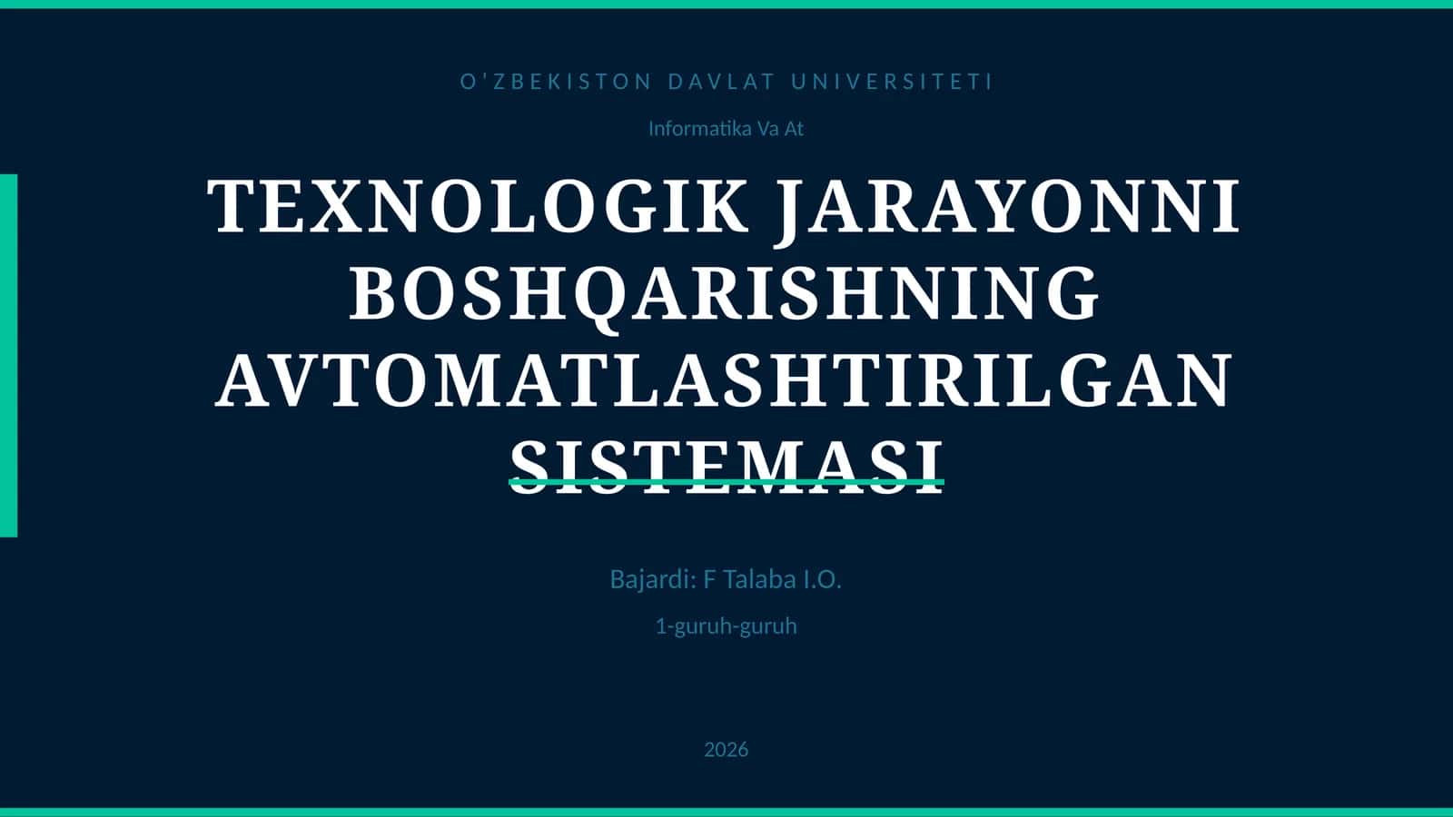TEXNOLOGIK JARAYONNI BOSHQARISHNING AVTOMATLASHTIRILGAN SISTEMASI 1
