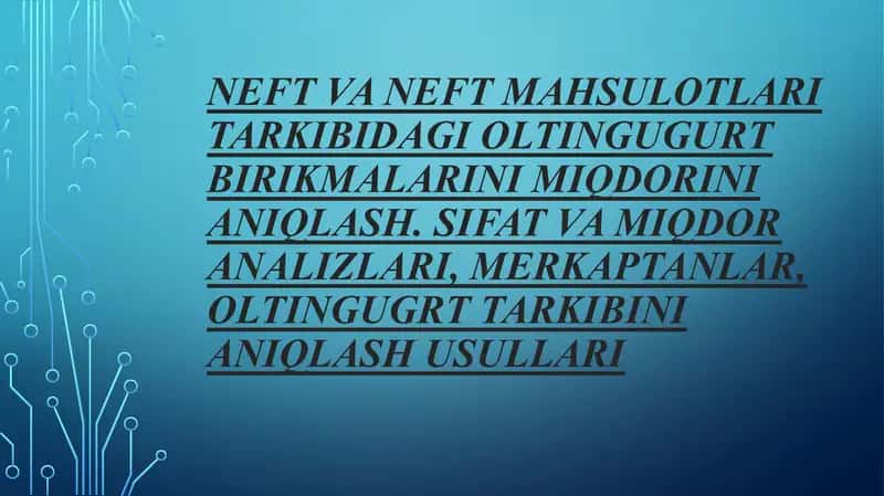 Neft va neft mahsulotlari tarkibidagi oltingugurt birikmalari niqobi 1