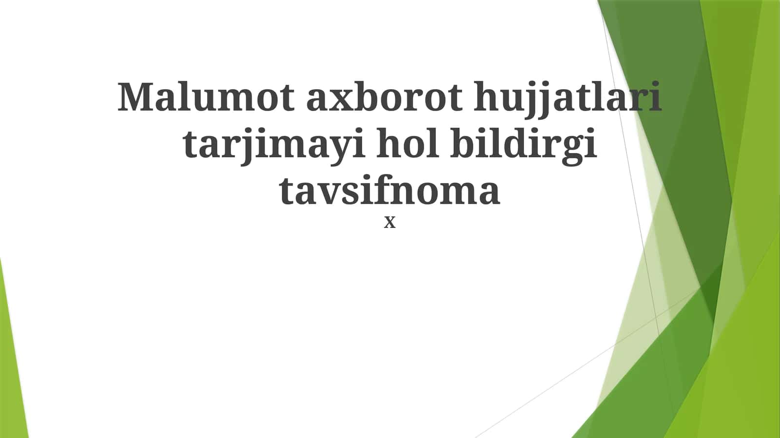 Malumot axborot hujjatlari tarjimayi hol bildirgi tavsifnoma 1