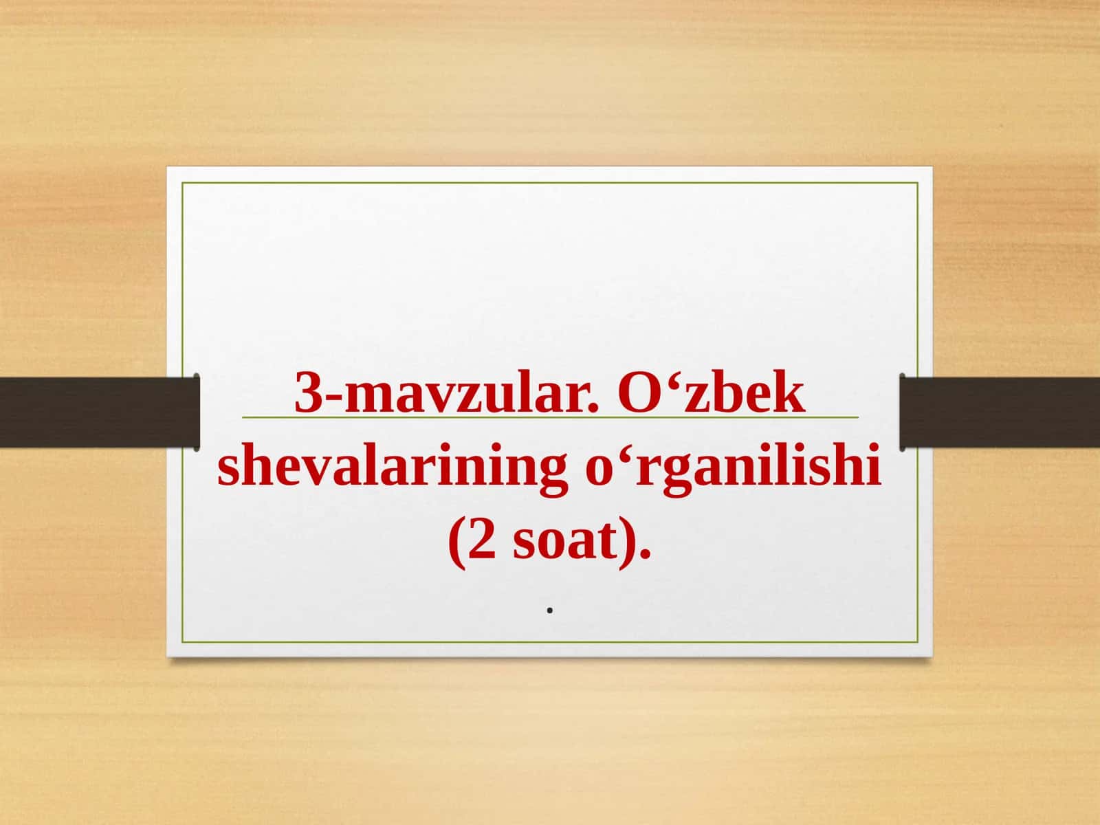 O‘zbek shevalarining o‘rganilishi 1
