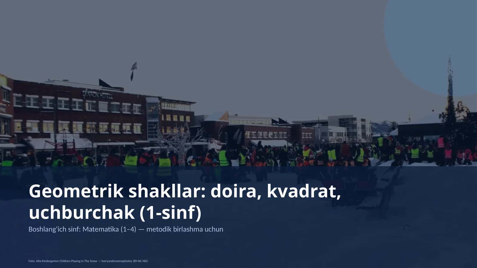 Geometrik shakllar: doira, kvadrat, uchburchak (1-sinf) 1