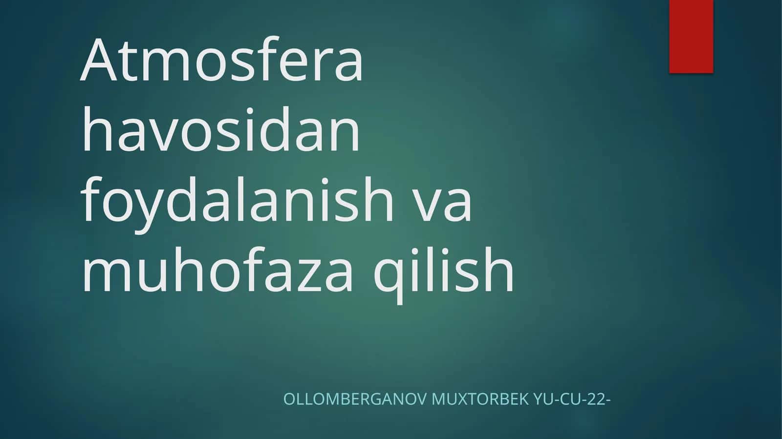 Atmosfera havosidan foydalanish va muhofaza qilish 1