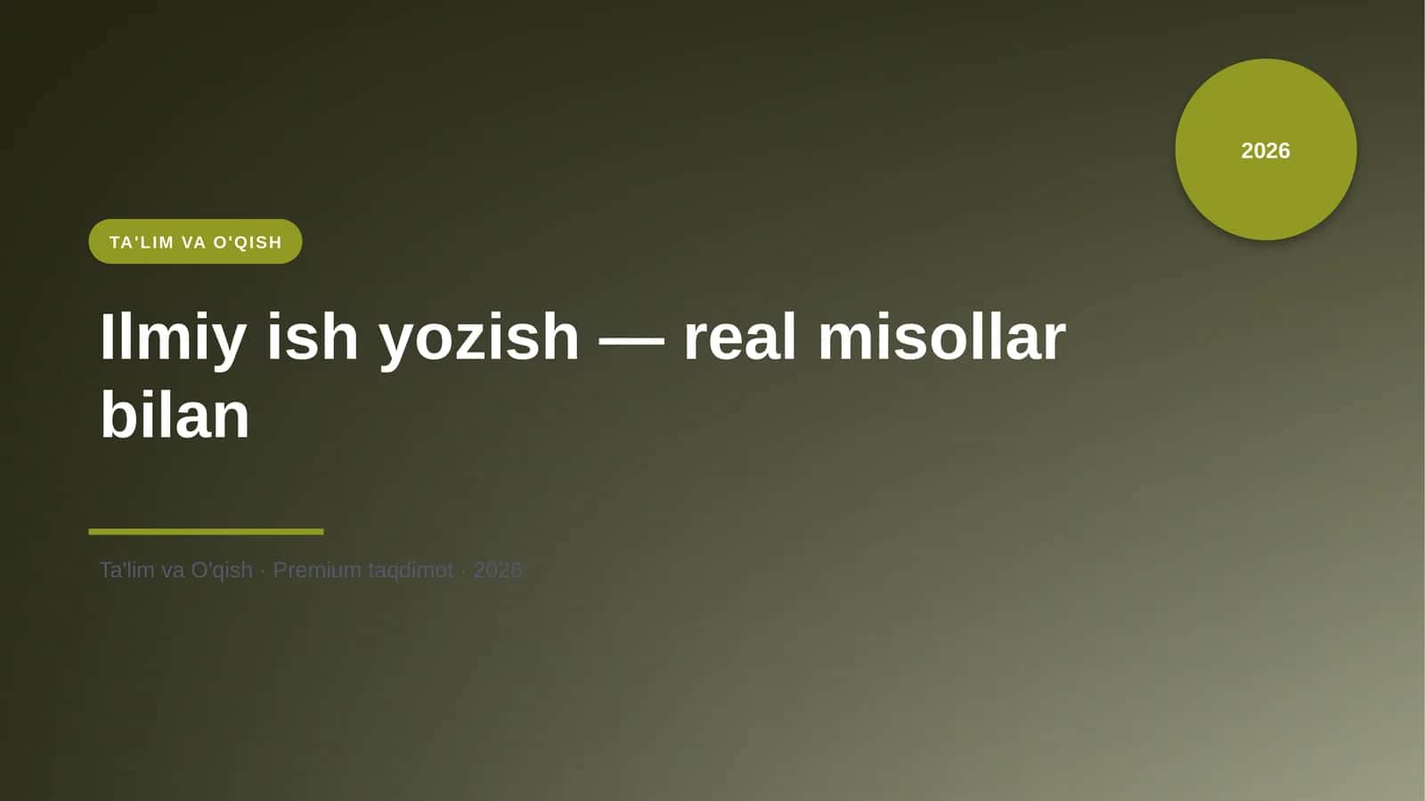 Ilmiy ish yozish — real misollar bilan 1
