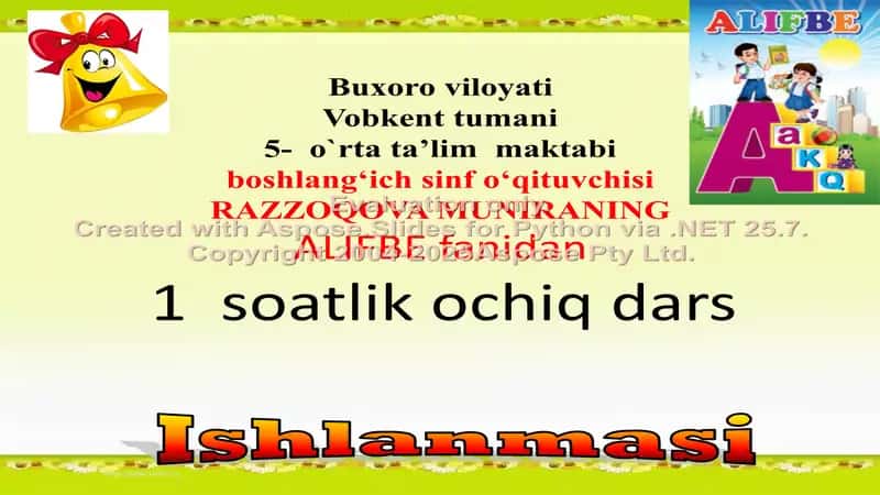 RAZZOQOVA MUNIRANING ALIFBE fanidan 1 soatlik ochiq dars Ishlanmasi 1