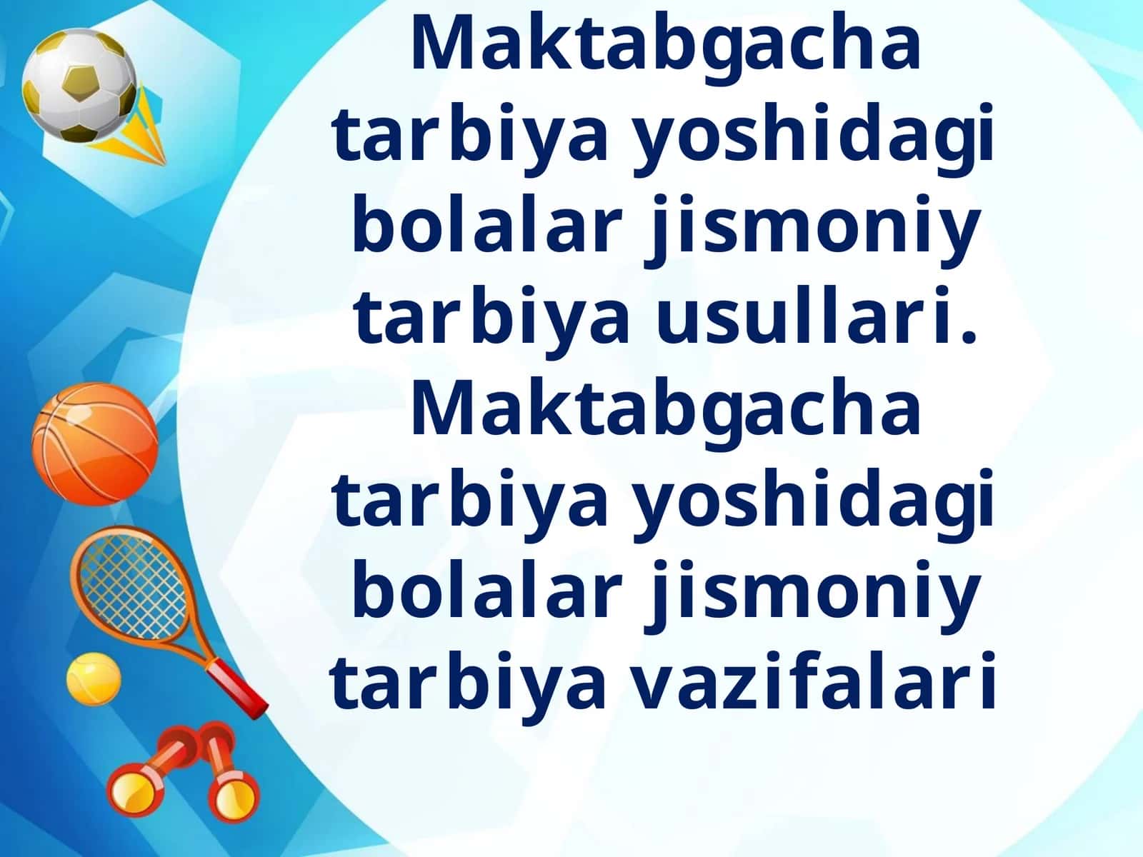 Maktabgacha tarbiya yoshidagi bolalar jismoniy tarbiya usullari 1