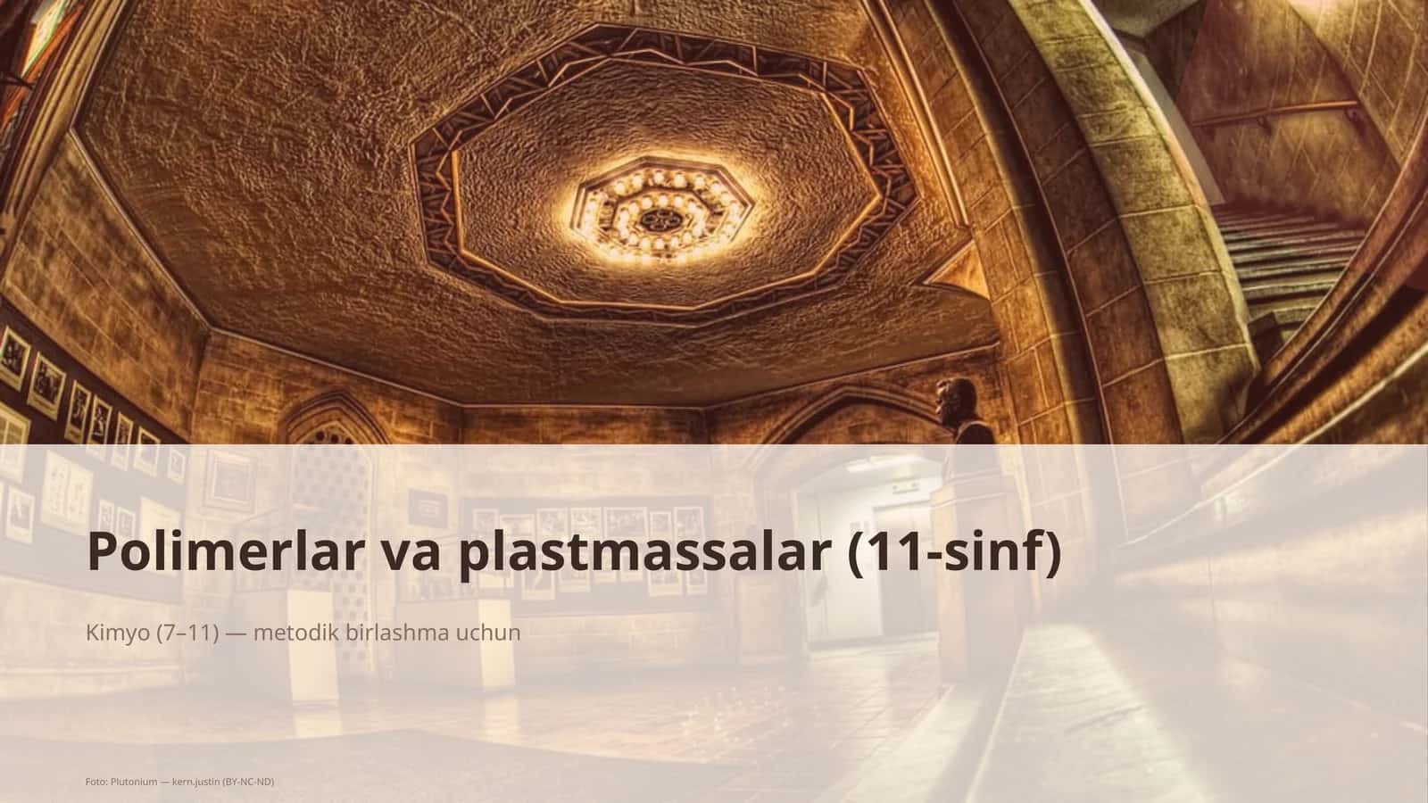 Polimerlar va plastmassalar (11-sinf) 1