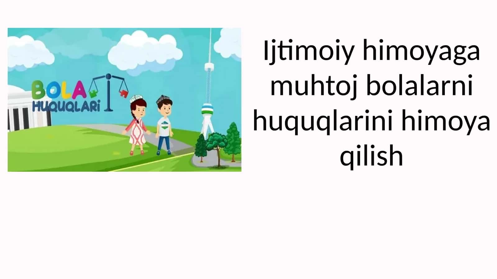 Ijtimoiy himoyaga muhtoj bolalarni huquqlarini himoya qilish 1