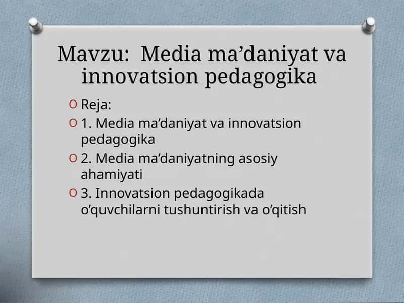 Mediama’daniyat va innovatsion pedagogika 1