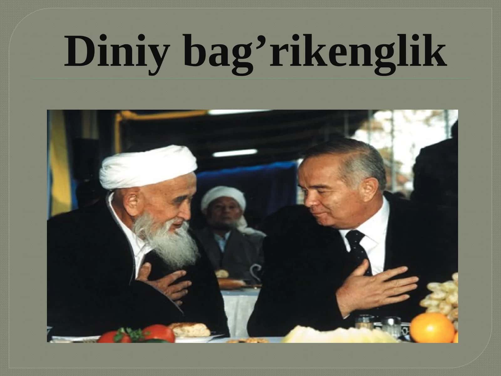Diniy bag’rikenglik 1