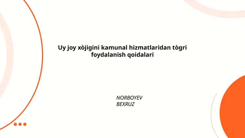 Uy joy xòjigini kamunal hizmatlaridan tògri foydalanish qoidalari 1