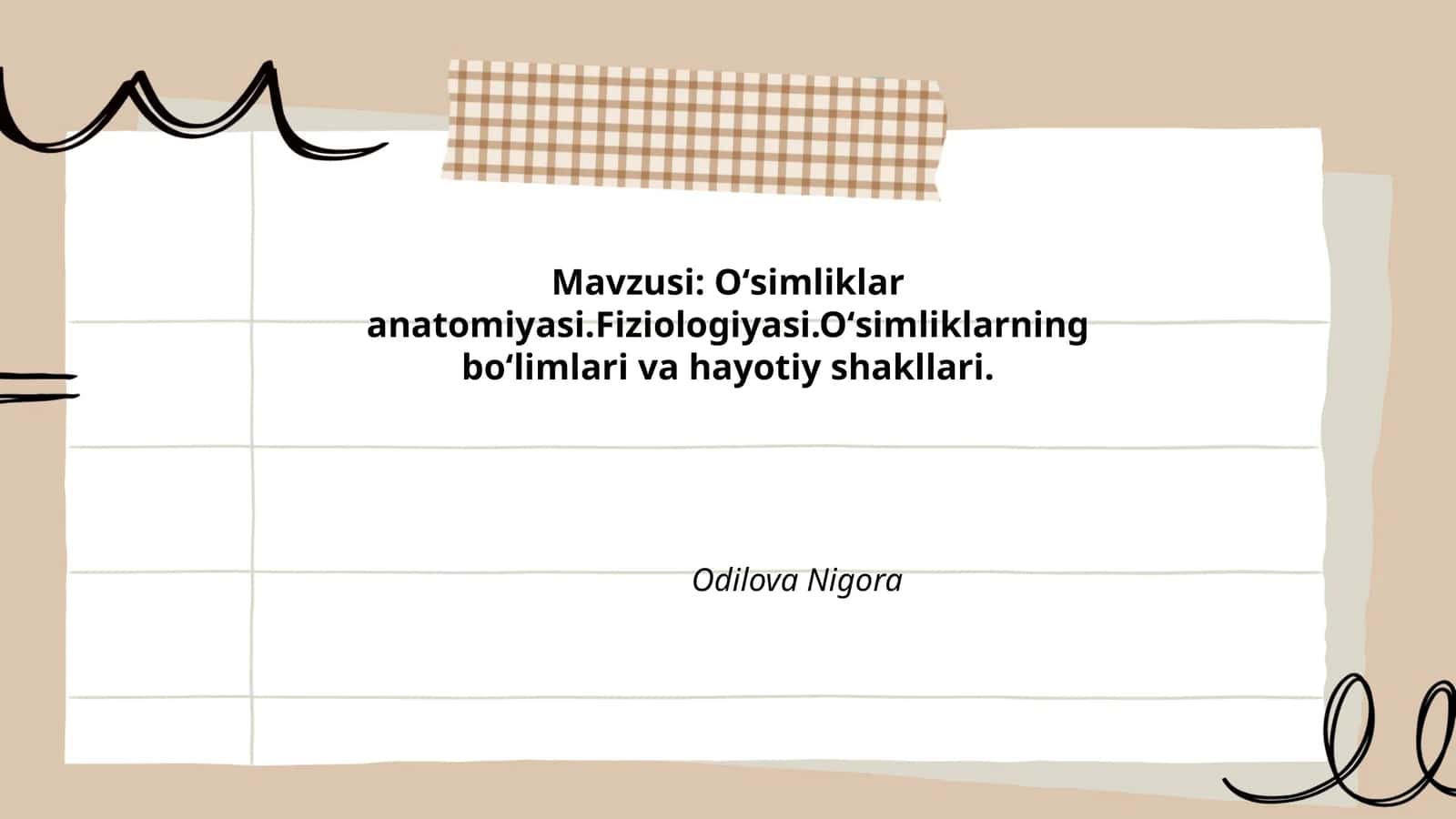 Oʻsimliklar anatomiyasi.Fiziologiyasi.Oʻsimliklarning boʻlimlari va hayotiy shakllari 1