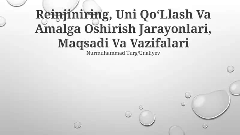 Reinjiniring, Uni Qo‘Llash Va Amalga Oshirish Jarayonlari, Maqsadi Va Vazifalari 1