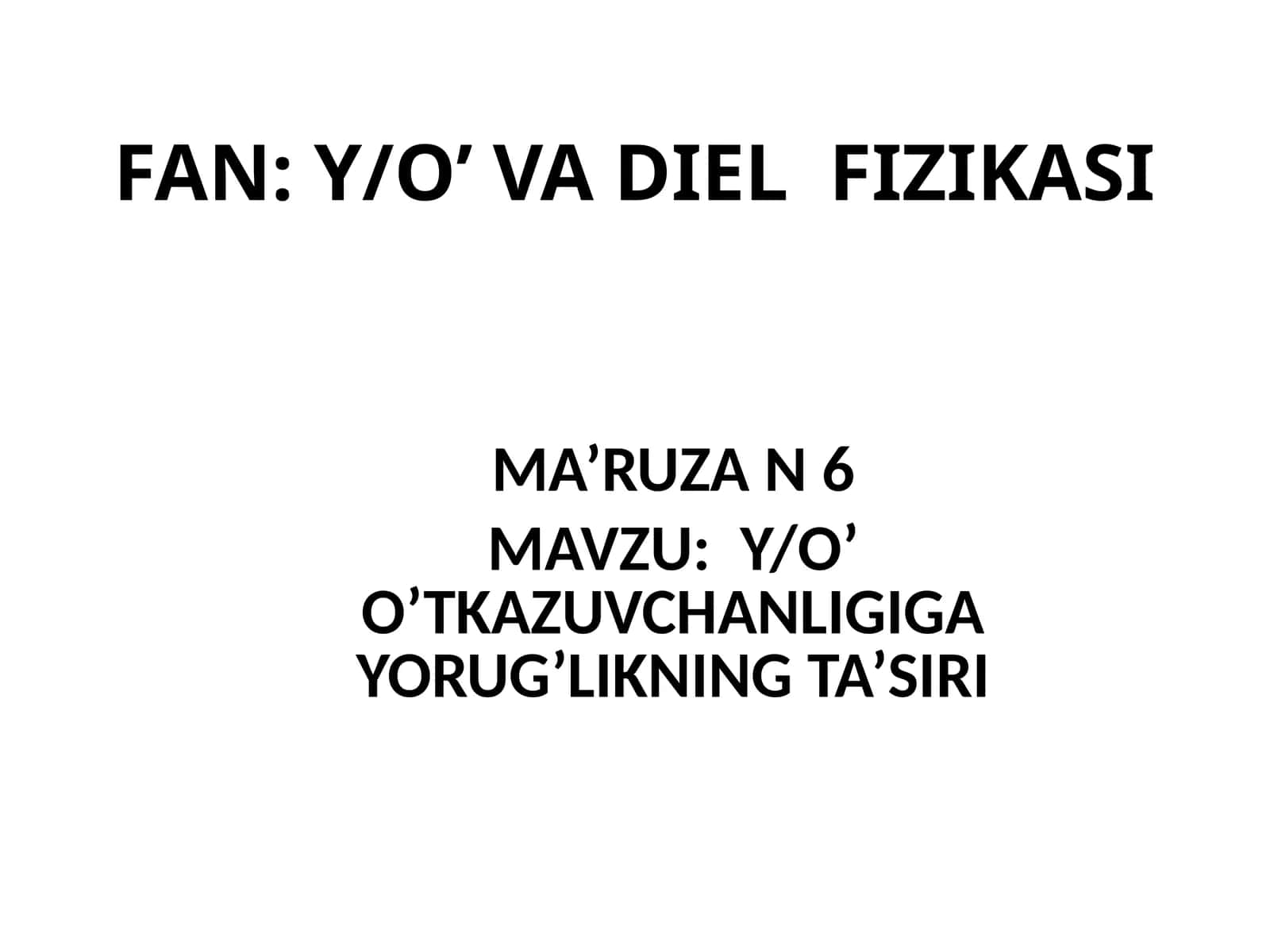Y/O’ O’TKAZUVCHANLIGIGA YORUG’LIKNING TA’SIRI 1