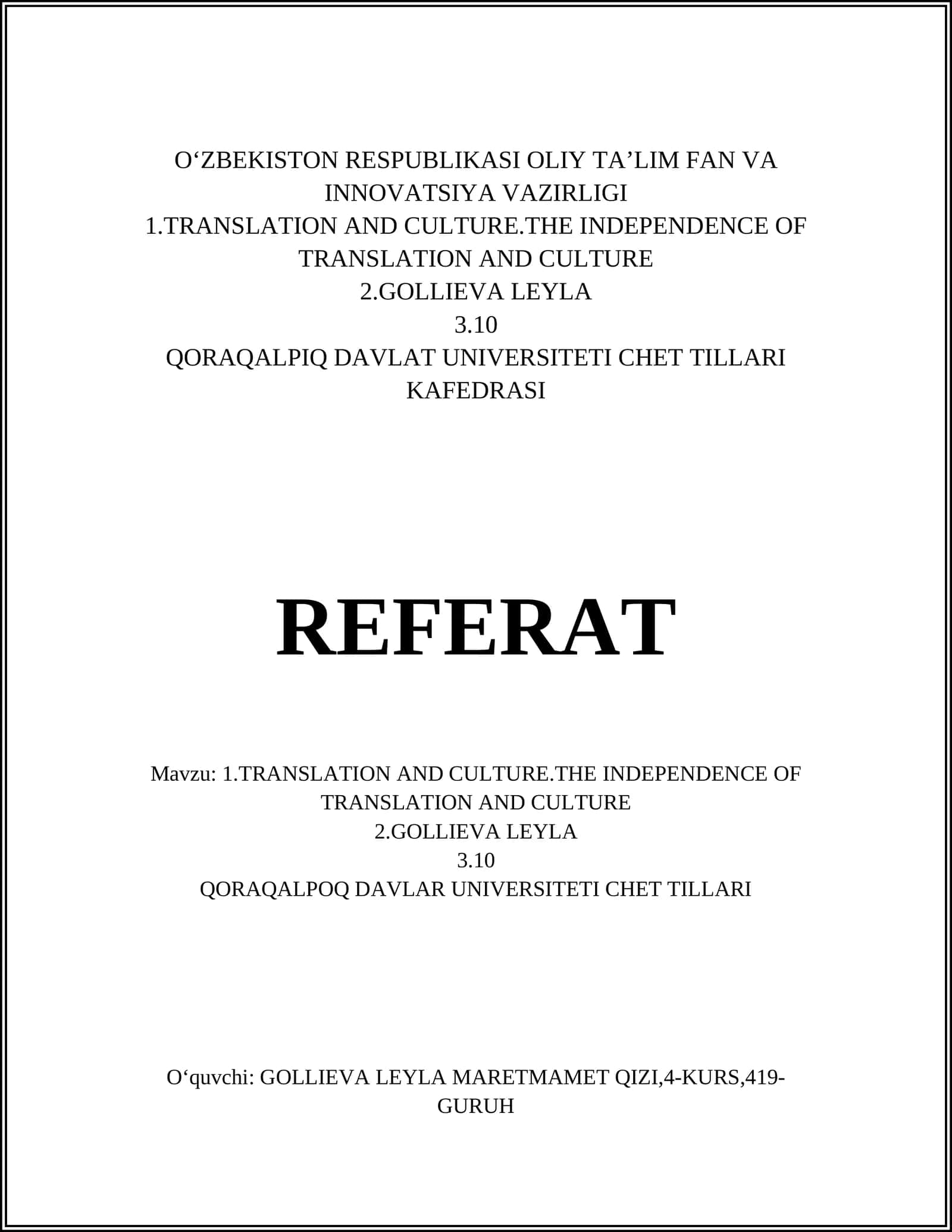 TRANSLATION AND CULTURE.THE INDEPENDENCE OF TRANSLATION AND CULTURE 1