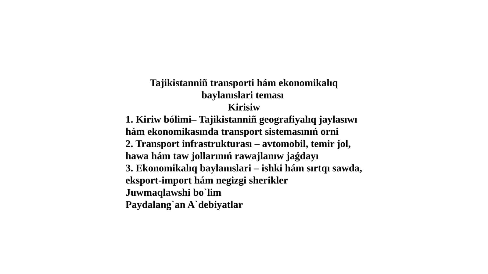 Tajikistanniñ transporti hám ekonomikalıq baylanıslari teması 1